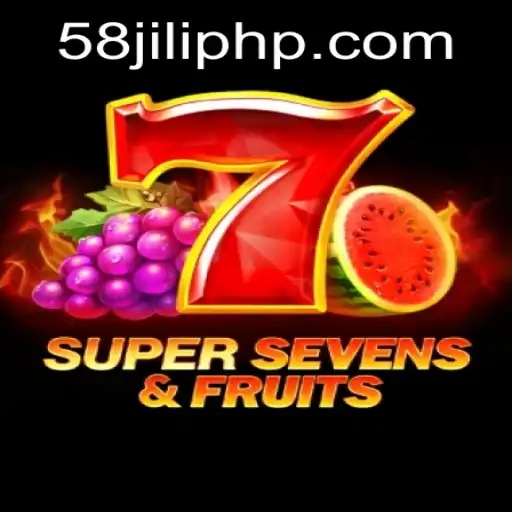Exploring the Exciting World of 7SuperSevensFruits with 58jili