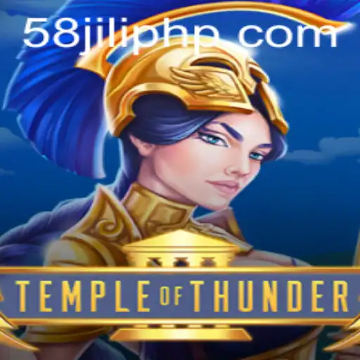 Temple of Thunder: Unveiling the Mystical World and the Role of 58jili